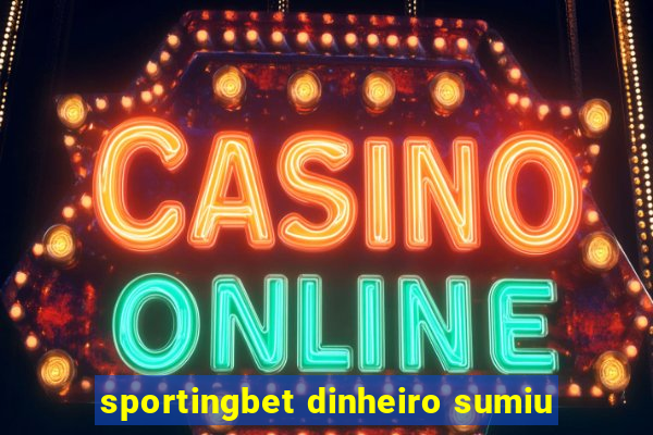 sportingbet dinheiro sumiu